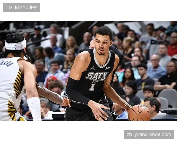 文班亚马攻防一体战术权重 马刺西部第二的体系基石 文班亚马攻防一体战术权重 马刺西部第二的体系基石